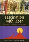 Fascination with Fiber: Michigan's Handweaving Heritage