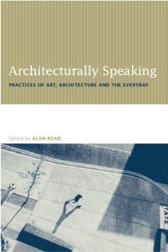 Architecturally Speaking - Read, Alan (ed.)