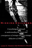 Missing Children: A Psychological Approach to Understanding the Causes and Consequences of Stranger and Non-Stranger Abduction of Childr