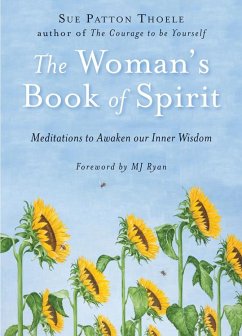 The Woman's Book of Spirit - Thoele, Sue Patton