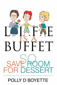 Life is a Buffet - Boyette, Polly D