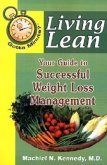 Living Lean: Your Guide to Successful Weight Loss Management