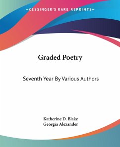 Graded Poetry - Blake, Katherine D.; Alexander, Georgia