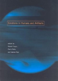 Emotions in Humans and Artifacts - Trappl, Robert / Petta, Paolo / Payr, Sabine (eds.)
