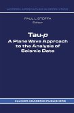 Tau-P: A Plane Wave Approach to the Analysis of Seismic Data