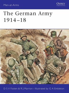 The German Army 1914 18 - Fosten, Donald; Marrion, Robert