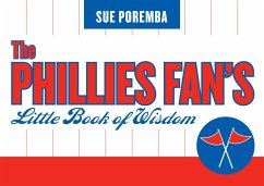 Phillies Fan's Little Book of Wisdom - Poremba, Sue