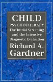 Child Psychotherapy: The Initial Screening and the Intensive Diagnostic Evaluation