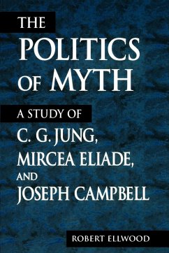 The Politics of Myth - Ellwood, Robert