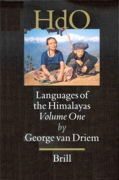 Languages of the Himalayas (2 Vols): An Ethnolinguistic Handbook of the Greater Himalayan Region Containing an Introduction to the Symbiotic Theory of - Driem, George Van