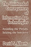 The Unintended Consequences of Information Age Technologies
