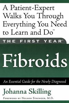 The First Year: Fibroids - Skilling, Johanna