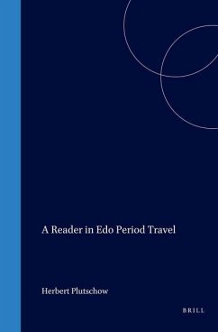 A Reader in EDO Period Travel - Plutschow, Herbert