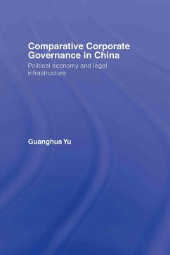 Comparative Corporate Governance in China - Yu, Guanghua