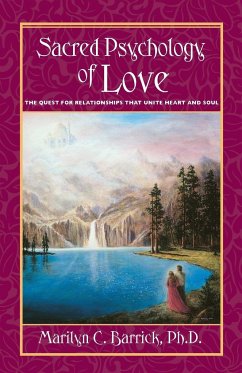 Sacred Psychology of Love - Barrick, Marilyn C. Ph. D.