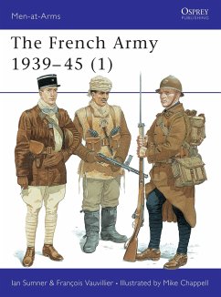 The French Army 1939-45 (1) - Sumner, Ian; Vauvillier, Francois