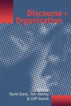 Discourse and Organization - Grant, David; Keenoy, Tom W.; Oswick, Cliff