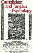 Catholicism and Jungian Psychology - Spiegelman, Marvin