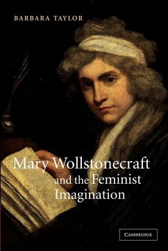 Mary Wollstonecraft and the Feminist Imagination - Taylor, Barbara