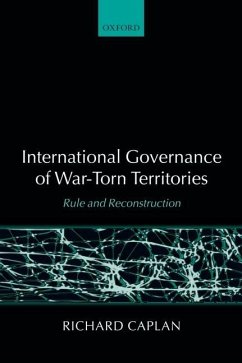 International Governance of War-Torn Territories - Caplan, Richard