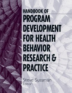 Handbook of Program Development for Health Behavior Research and Practice - Sussman, Steve (ed.)