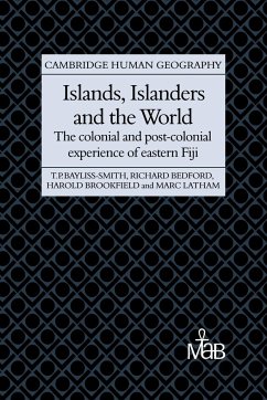 Islands, Islanders and the World - Bayliss-Smith, Tim; Bedford, Richard; Brookfield, Harold