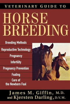 Veterinary Guide to Horse Breeding - Giffin, James M; Darling, Kjersten