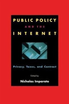 Public Policy and the Internet: Privacy, Taxes, and Contract - Imparato, Nicholas
