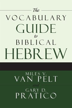 VOCABULARY GDE TO BIB HEB - Van Pelt, Miles V.; Pratico, Gary D.