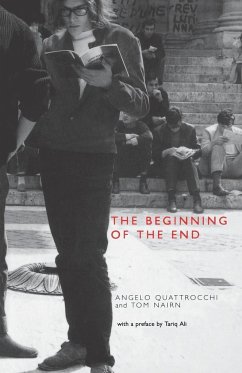 The Beginning of the End: France, May 1968 - Quattrocchi, Angelo; Nairn, Tom