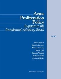 Arms Proliferation Policy: Support to the Presidential Advisory Board - Agmon, Marcy; Bonomo, James L.