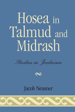 Hosea in Talmud and Midrash - Neusner, Jacob