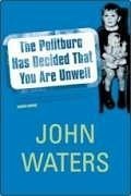 The Politburo Has Decided That You Are Unwell - Waters, John