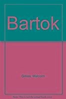 Bartok - Gillies, Malcolm