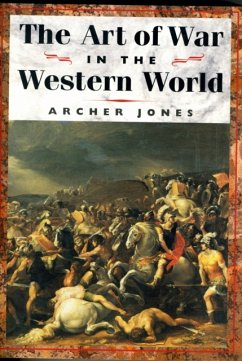 The Art of War in Western World - Jones, Archer