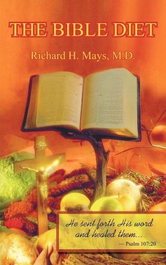 The Bible Diet - Mays M. D., Richard H.