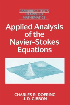 Applied Analysis of the Navier-Stokes Equations - Doering, Charles R.; Gibbon, J. D.; Doering