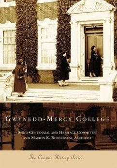 Gwynedd-Mercy College - Bond Centennial and Heritage Committee