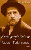 Shakespeare's Culture in Modern Performance