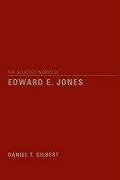 The Selected Works of Edward E. Jones - Gilbert, D T