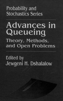 Advances in Queueing Theory, Methods, and Open Problems - Dshalalow, Jewgeni H