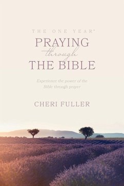 The One Year Praying through the Bible - Fuller, Cheri