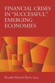 Financial Crises in &quote;Successful&quote; Emerging Economies