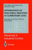Optimisation of Industrial Processes at Supervisory Level