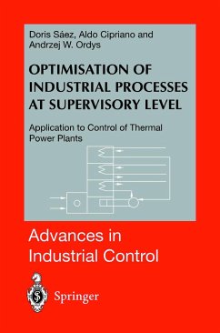 Optimisation of Industrial Processes at Supervisory Level - Saez, Doris A.;Cipriano, Aldo;Ordys, Andrzej W.