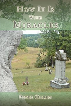 How It Is with Miracles - Ohren, Peter