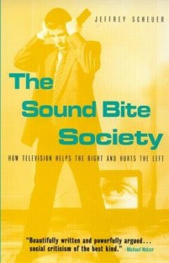 The Sound Bite Society - Scheuer, Jeffrey