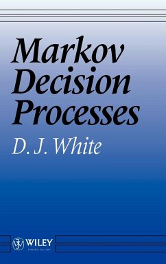 Markov Decision Processes - White, D. J.; White, Jerry