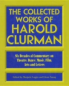 The Collected Works of Harold Clurman - Clurman, Harold