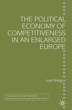 The Political Economy of Competitiveness in an Enlarged Europe - Pellegrin, J.